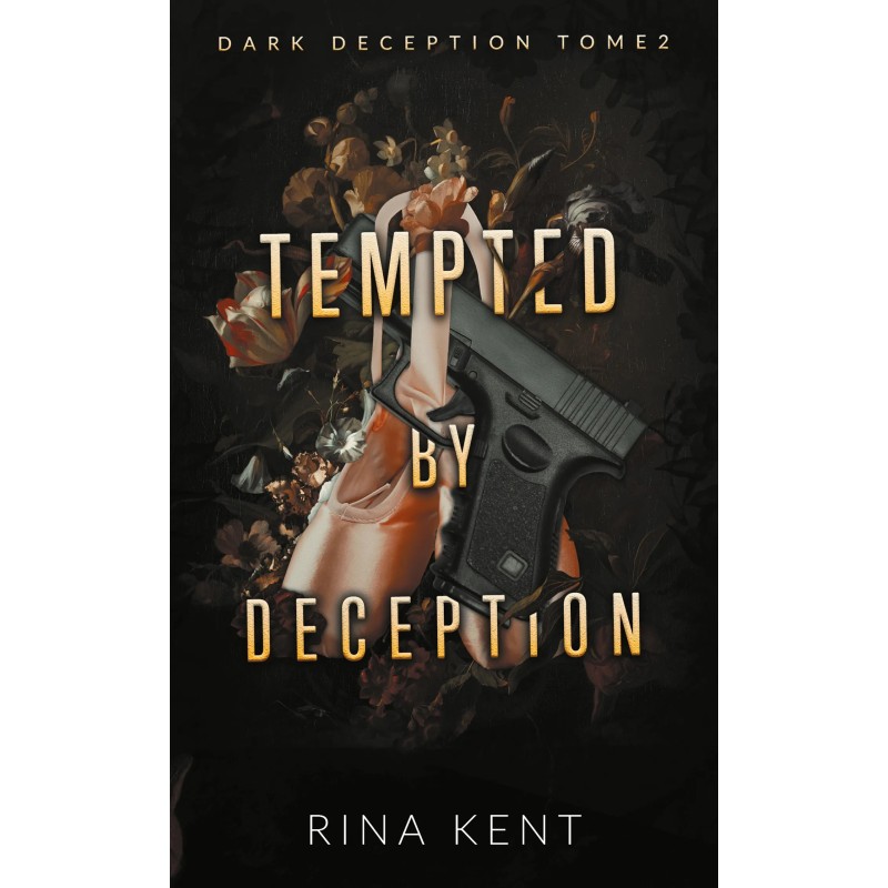 Dark Deception -  Tempted by deception tome 2 - Rina Kent