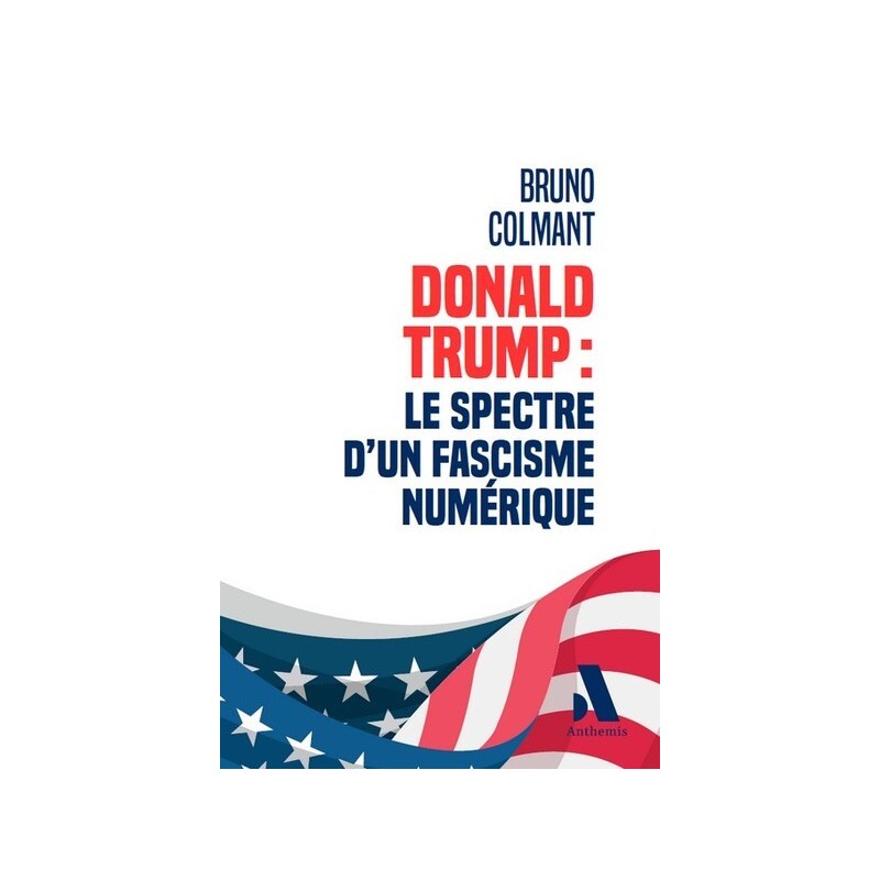 Donald Trump : Le spectre d’un fascisme numérique | Analyse politique par Bruno Colmant – B-Local